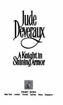 Cover of: A KNIGHT IN SHINING ARMOR by Jude Deveraux, Jude Deveraux