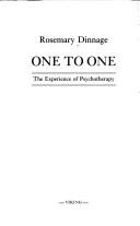 Cover of: One to one: the experience of psychotherapy