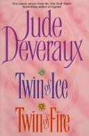 Twin of Fire/Twin of Ice by Jude Deveraux