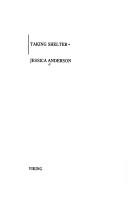 Cover of: Taking shelter by Jessica Anderson