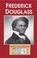 Cover of: Frederick Douglass