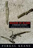 Cover of: Season of blood: a Rwandan journey