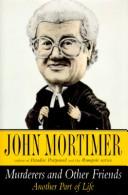 Cover of: Murderers and Other Friends by John Mortimer