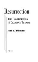 Cover of: Resurrection: The Confirmation of Clarence Thomas