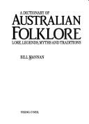 Cover of: A dictionary of Australian folklore: lore, legends, myths, and traditions