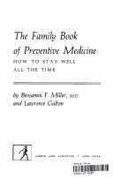 Cover of: The family book of preventive medicine: how to stay well all the time