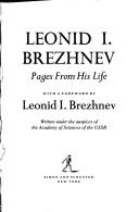 Cover of: Leonid I. Brezhnev: pages from his life