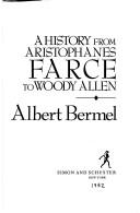 Cover of: Farce: a history from Aristophanes to Woody Allen