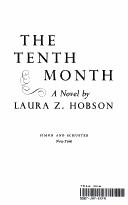 Cover of: The tenth month by Laura Keane Zametkin Hobson
