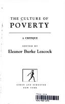 Cover of: The Culture of poverty: a critique.