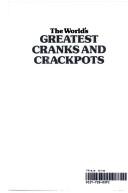 Cover of: World's Greatest Cranks and Crackpots (#31235)