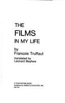 Cover of: The films in my life by François Truffaut, François Truffaut