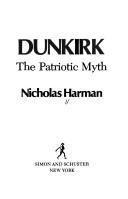 Cover of: Dunkirk, the patriotic myth