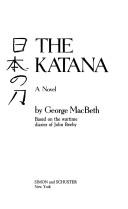 Cover of: The Katana: a novel