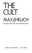 Cover of: The cult by Max Ehrlich