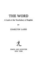 Cover of: The word: a look at the vocabulary of English