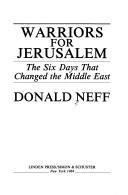 Cover of: Warriors for Jerusalem by Donald Neff
