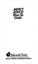 Cover of: Run To Gold (Silhouette Desire, #140)