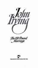 Cover of: The 158 Pound Marriage by Irving