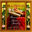 Cover of: Blessings: prayers for the home and family