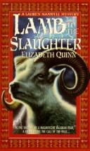 Cover of: Lamb to the slaughter by Elizabeth Quinn