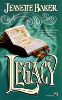 Cover of: Legacy by Jeanette Baker