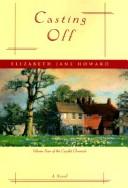 Cover of: Casting Off (Cazalet Chronicle, Vol. 4) by Elizabeth Jane Howard