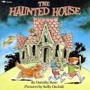 Haunted house by Dorothy Rose