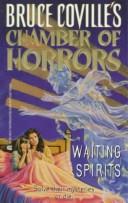 Cover of: Waiting Spirits (Chambers of Honors, Book 4) by Bruce Coville