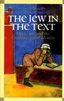 Cover of: The Jew in the Text: Modernity and the Construction of Identity