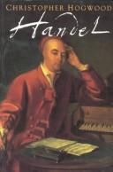 Cover of: Handel by Christopher Hogwood, Christopher Hogwood