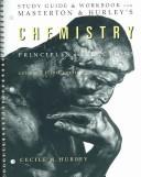 Cover of: Study Guide and Workbook for Masterton/Hurley's Chemistry by Cecile N. Hurley