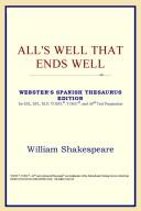 Cover of: All's Well That Ends Well (Webster's Spanish Thesaurus Edition) by ICON Reference