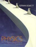 Cover of: Physics for Scientists and Engineers with Modern, Chapters 1-46 by Raymond A. Serway, John W. Jewett