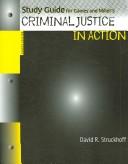 Cover of: Study Guide for Gaines/Miller's Criminal Justice in Action, 4th