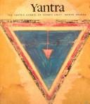 Yantra, the Tantric symbol of cosmic unity by Madhu Khanna