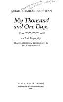 Cover of: My thousand and one days | Farah consort of Mohammed Reza Pahlavi, Shah of Iran