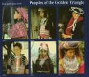 Peoples of the Golden Triangle by Lewis, Paul W.