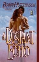 Cover of: A Distant Echo | Bobby Hutchinson