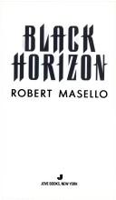 Cover of: Black Horizon by Robert Masello
