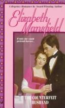 Cover of: The Counterfeit Husband by Elizabeth Mansfield