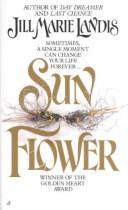 Cover of: Sun Flower by Jill Marie Landis