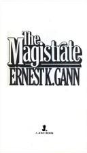 Cover of: The Magistrate by Ernest K. Gann