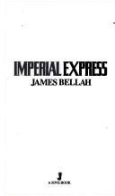 Cover of: Imperial Express | James Bellah