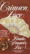Cover of: Crimson Lace by Linda Francis Lee