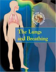 Cover of: Exploring the Human Body - The Lungs and Respiration (Exploring the Human Body)
