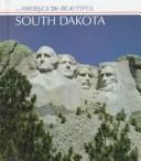 Cover of: South Dakota (America the Beautiful) by Emilie U. Lepthien