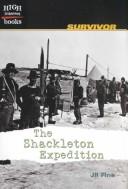 Cover of: The Shackleton Expedition (High Interest Books: Survivor)