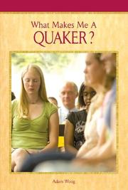 Cover of: What Makes Me A... ? - Quaker (What Makes Me A... ?)
