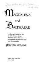 Magdalena and Balthasar by Magdalena Balthasar Paumgartner, Steven Ozment